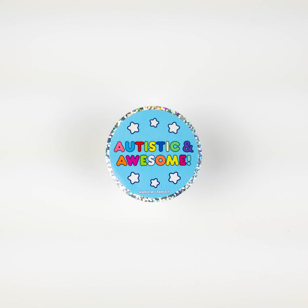 Autistic & Awesome Round Holographic Glitter Sticker - Harlem Starlet