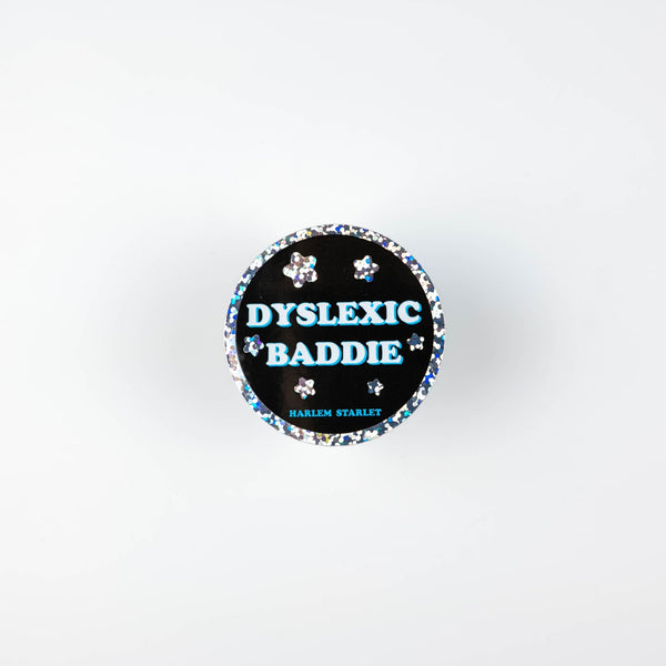 Dyslexic Baddie Round Holographic Glitter Sticker - Harlem Starlet