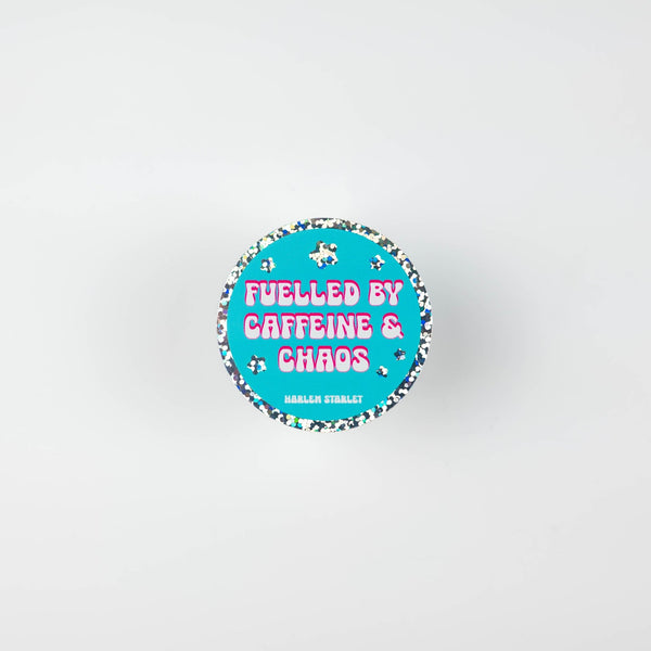 Fuelled By Caffeine & Chaos Round Holographic Glitter Sticker - Harlem Starlet