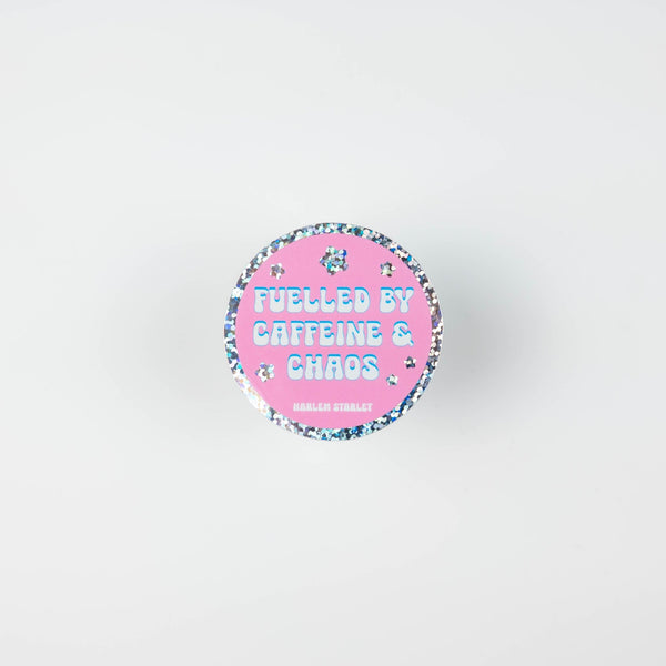 Fuelled By Caffeine & Chaos Round Holographic Glitter Sticker - Harlem Starlet