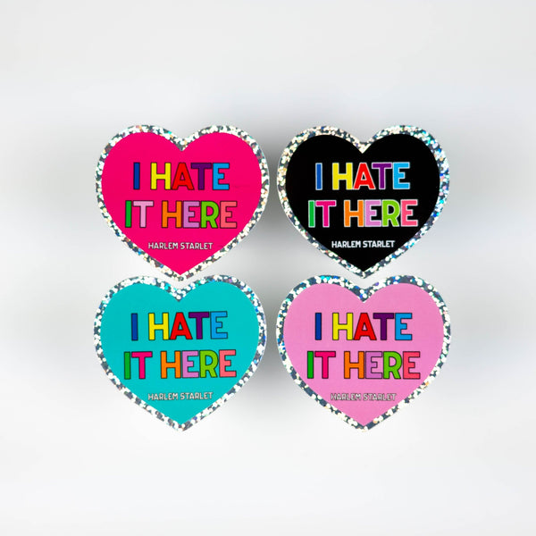 I Hate It Here Heart Holographic Glitter Sticker - Harlem Starlet