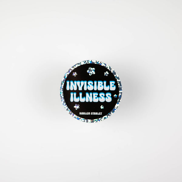 Invisible Illness Round Holographic Glitter Sticker - Harlem Starlet