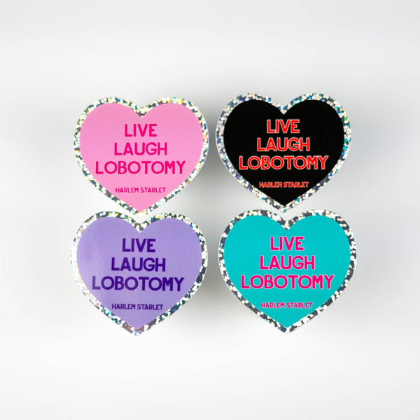 Live Laugh Lobotomy Heart Holographic Glitter Sticker - Harlem Starlet