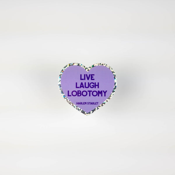 Live Laugh Lobotomy Heart Holographic Glitter Sticker - Harlem Starlet