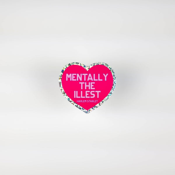Mentally The Illest Heart Holographic Glitter Sticker - Harlem Starlet