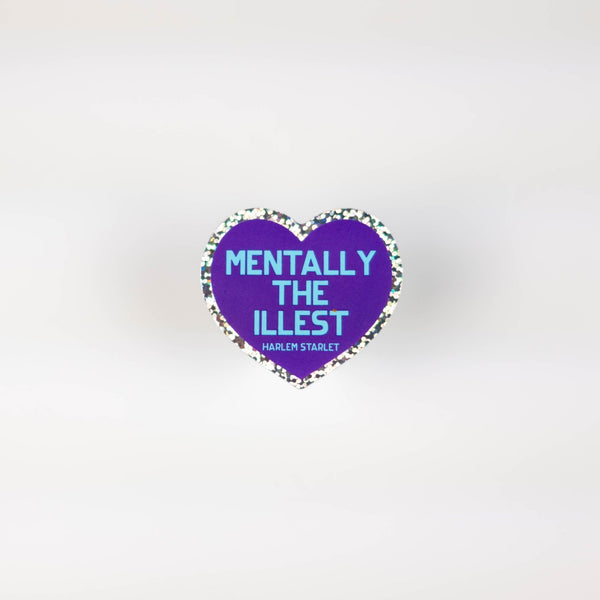 Mentally The Illest Heart Holographic Glitter Sticker - Harlem Starlet
