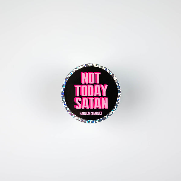 Not Today Satan Round Holographic Glitter Sticker - Harlem Starlet