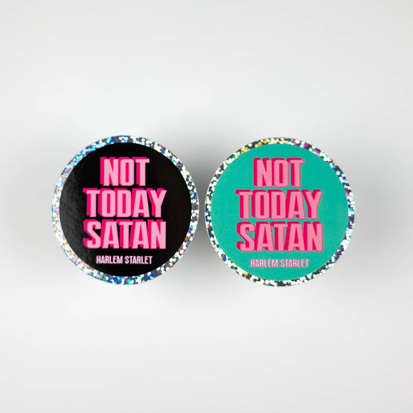 Not Today Satan Round Holographic Glitter Sticker - Harlem Starlet
