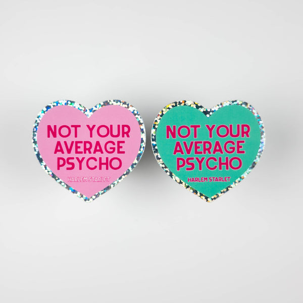 Not Your Average Psycho Heart Holographic Glitter Sticker - Harlem Starlet