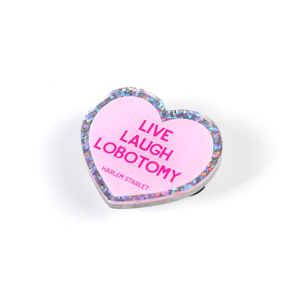Pin - Live, Laugh, Lobotomy Glitter Heart in Pink - Harlem Starlet