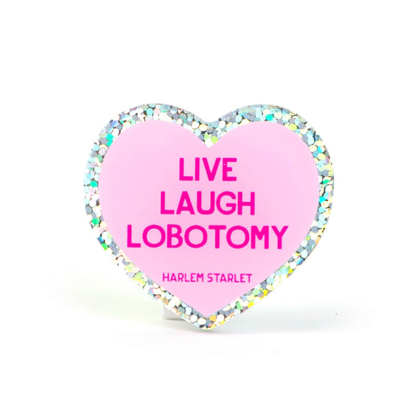 Pin - Live, Laugh, Lobotomy Glitter Heart in Pink - Harlem Starlet