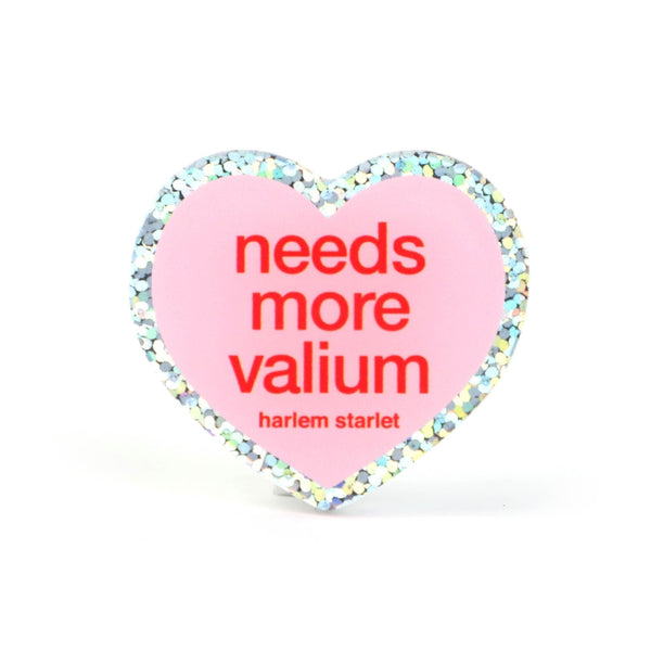 Pin - Needs More Valium Glitter Heart in Pink - Harlem Starlet