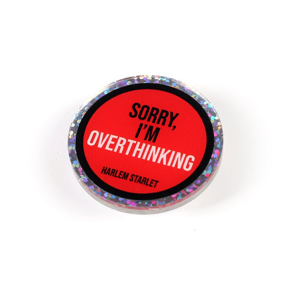 Pin - Sorry, I'm Overthinking Round Glitter in Red - Harlem Starlet
